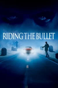 Riding the Bullet (2004) คืนเปิดปิดผี