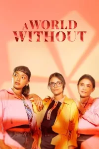A World Without (2021) โลกไร้รัก