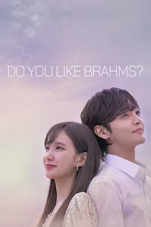 Do You Like Brahms (2020) หัวใจรัก นักดนตรี