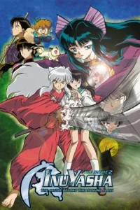 InuYasha the Movie 2 The Castle Beyond the Looking Glass (2002) อินุยาฉะ เทพอสูรจิ้งจอกเงิน เดอะมูฟวี่ 2 ปราสาทดินแดนแห่งกระจก