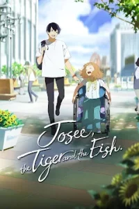 Josee to Tora to Sakana tachi (2020) โจเซ่ กับเสือและหมู่ปลา เดอะมูฟวี่