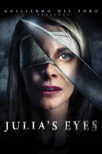 Julias Eyes (2010) บอดระทึกทรวง Julias Eyes (2010) บอดระทึกทรวง