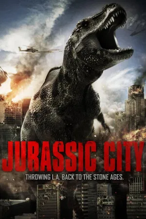 Jurassic City (2015) ฝูงพันธุ์ล้านปีถล่มเมือง