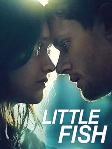 Little Fish (2020) รั้งรักไว้ไม่ให้ลืม