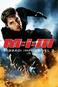 Mission Impossible 3 (2006) มิชชั่นอิมพอสซิเบิ้ล 3