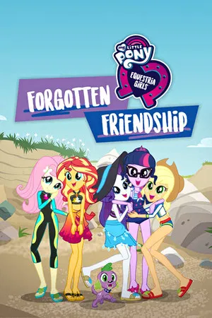 My Little Pony Equestria Girls Forgotten Friendship (2018) มิตรภาพที่ถูกลืม