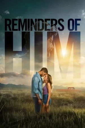 Reminders of Him (2026) ร่องรอยรัก