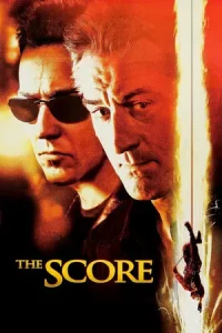 The Score (2001) ผ่ารหัสปล้นเหนือเมฆ