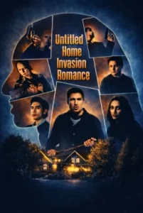 Untitled Home Invasion Romance (2025)