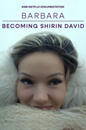Barbara Becoming Shirin David (2026) จากบาร์บาร่าสู่ชีริน ดาวิด