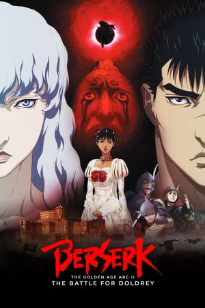 Berserk The Golden Age Arc 2 The Battle for Doldrey (2012)