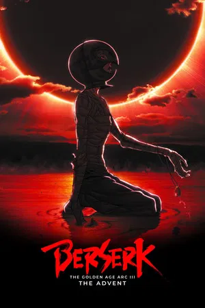 Berserk The Golden Age Arc 3 The Advent (2013)