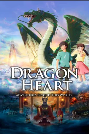 Dragon Heart Adventures Beyond This World (2025)
