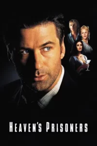Heaven s Prisoners (1996) อัดเหลี่ยมกระแทกอด