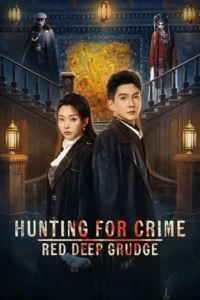 Hunting For Crime Red Deep Grudge (2026)