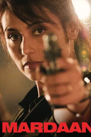Mardaani (2014) มาร์ดานี่ สวยพิฆาต
