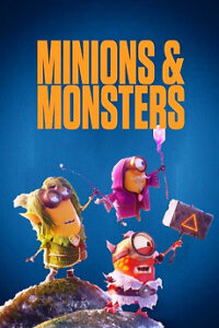 Minions & Monsters (Short 2021)