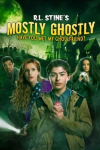 Mostly Ghostly Have You Met My Ghoulfriend (2014) ขบวนการกุ๊กกุ๊กกู๋ ตอน เพื่อนซี้ผีจอมป่วน 2