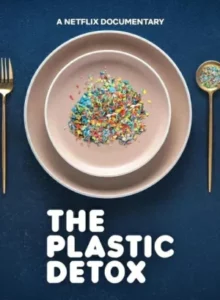 The Plastic Detox (2026) ดีท็อกซ์ ล้างพิษไมโครพลาสติก