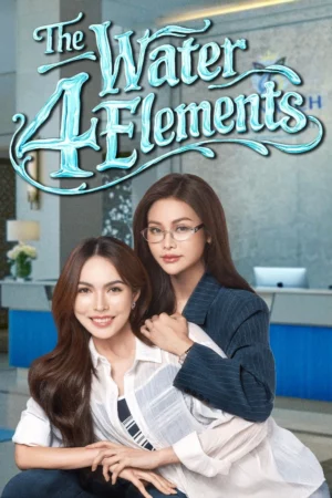 The Water 4 Elements (2026) นทีร้อยเล่ห์ บ้านวาทินวณิช