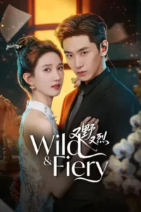 Wild And Fiery (2026) เกมรักคุณหนูกำมะลอ